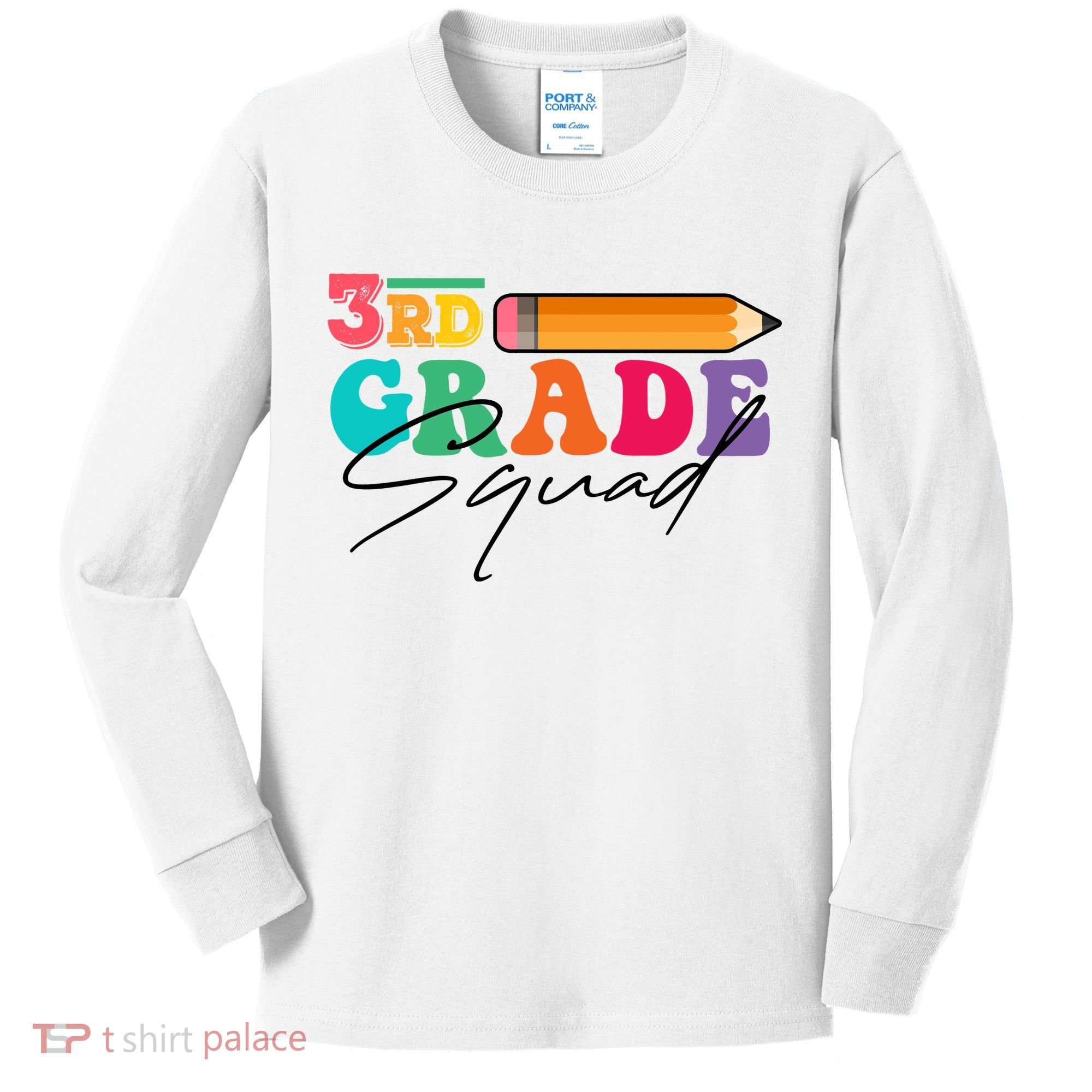 3rd Grade Squad,Team 3rd Third Grade Gift Teacher Back To School Gift Funny Gift Kids Long Sleeve Shirt