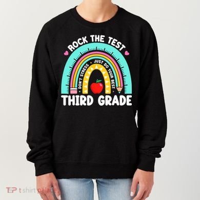 3rd Grade Teacher Rock The Test Day Third Grade Testing Day  Women's Sweatshirt