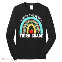 3rd Grade Teacher Rock The Test Day Third Grade Testing Day  Long Sleeve Shirt thumb 0
