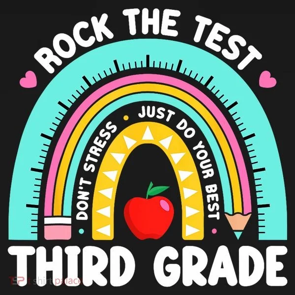 3rd Grade Teacher Rock The Test Day Third Grade Testing Day  Sweatshirt