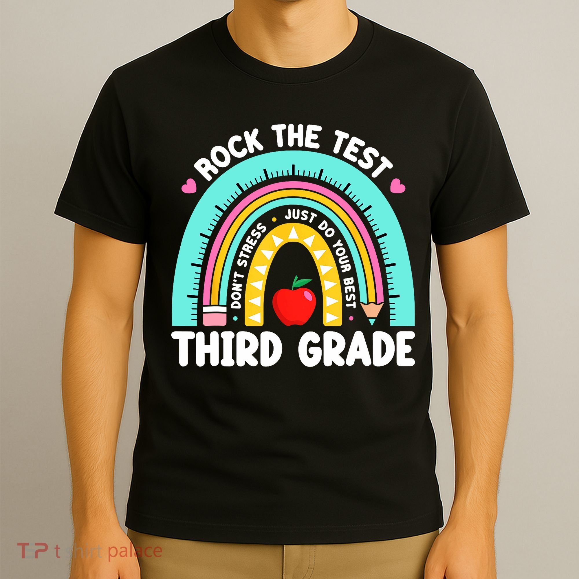 3rd Grade Teacher Rock The Test Day Third Grade Testing Day  T-Shirt