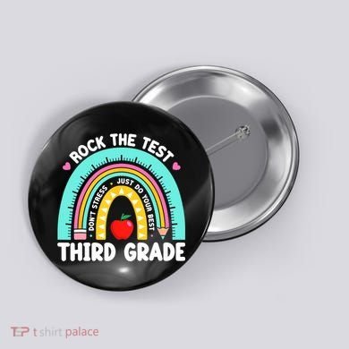 3rd Grade Teacher Rock The Test Day Third Grade Testing Day  Button