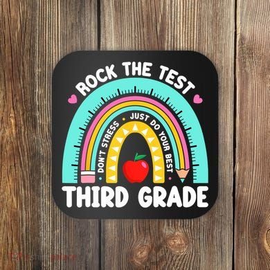 3rd Grade Teacher Rock The Test Day Third Grade Testing Day  Coaster