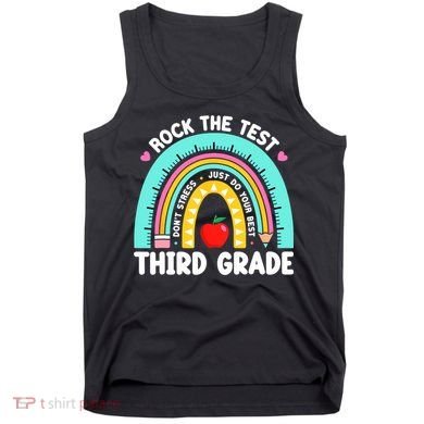 3rd Grade Teacher Rock The Test Day Third Grade Testing Day  Tank Top