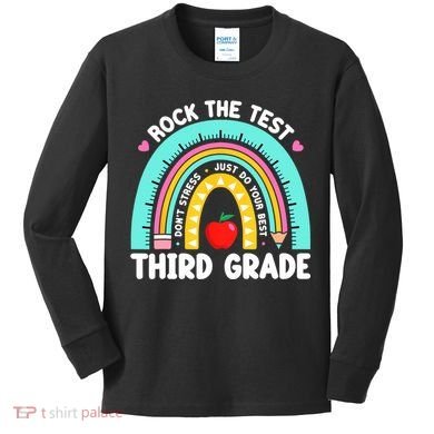3rd Grade Teacher Rock The Test Day Third Grade Testing Day  Kids Long Sleeve Shirt