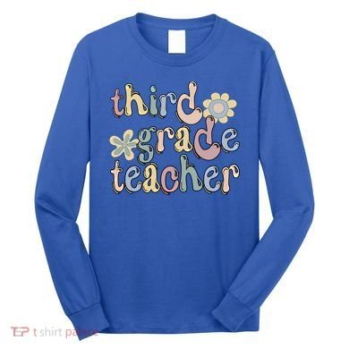 3Rd Grade Teacher Third Grade Teacher Groovy Gift Long Sleeve Shirt