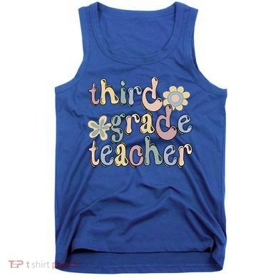 3Rd Grade Teacher Third Grade Teacher Groovy Gift Tank Top