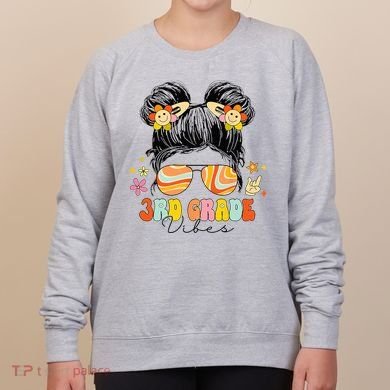 3rd Grade Vibes Messy Bun Third Grade Back To School Women's Sweatshirt