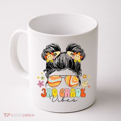 3rd Grade Vibes Messy Bun Third Grade Back To School Coffee Mug