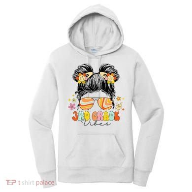 3rd Grade Vibes Messy Bun Third Grade Back To School Women's Hoodie