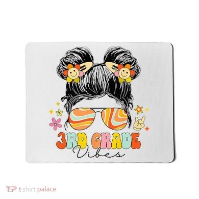 3rd Grade Vibes Messy Bun Third Grade Back To School Mousepad