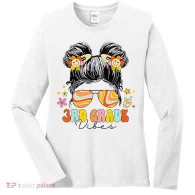 3rd Grade Vibes Messy Bun Third Grade Back To School Women's Long Sleeve Shirt