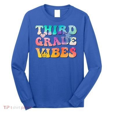3rd Grade Vibes Back To School Retro Third Grade Teachers Long Sleeve Shirt