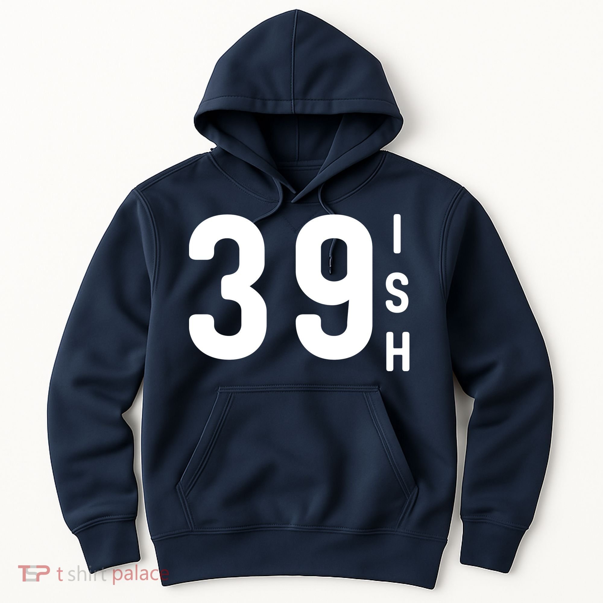 39 Ish Funny 40th Birthday Idea 40th 39th 39ish Birthday Hoodie