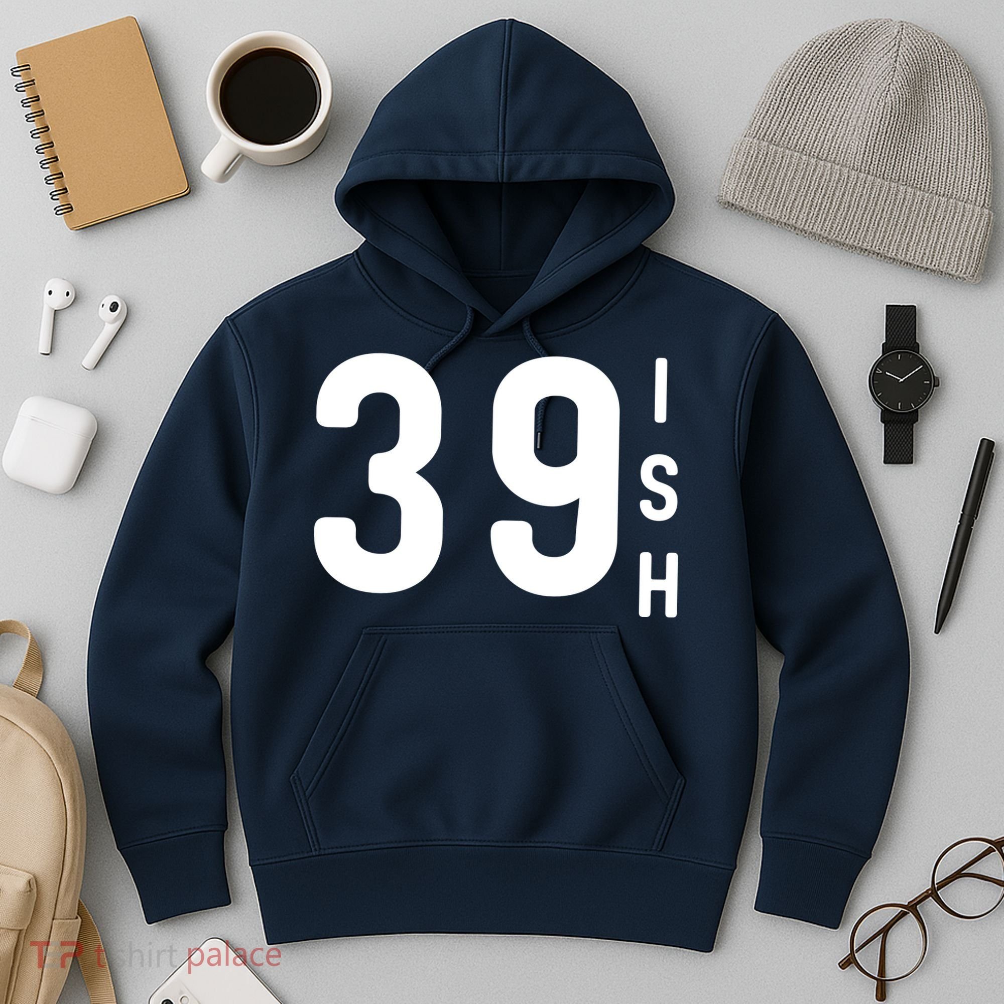 39 Ish Funny 40th Birthday Idea 40th 39th 39ish Birthday Hoodie