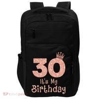 30 ItS My Birthday 30 Years Old Happy 30th Birthday Impact Tech Backpack thumb 0