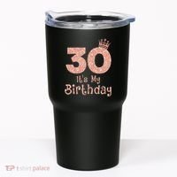 30 ItS My Birthday 30 Years Old Happy 30th Birthday Tumbler thumb 0