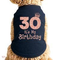 30 ItS My Birthday 30 Years Old Happy 30th Birthday Doggie Tank thumb 0