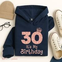 30 ItS My Birthday 30 Years Old Happy 30th Birthday Hoodie thumb 4