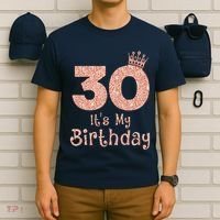 30 ItS My Birthday 30 Years Old Happy 30th Birthday T-Shirt thumb 6