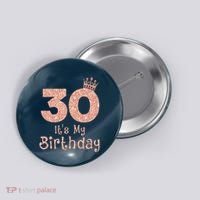 30 ItS My Birthday 30 Years Old Happy 30th Birthday Button thumb 0