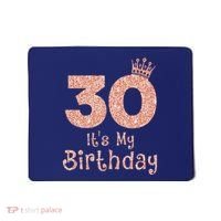 30 ItS My Birthday 30 Years Old Happy 30th Birthday Mousepad thumb 0