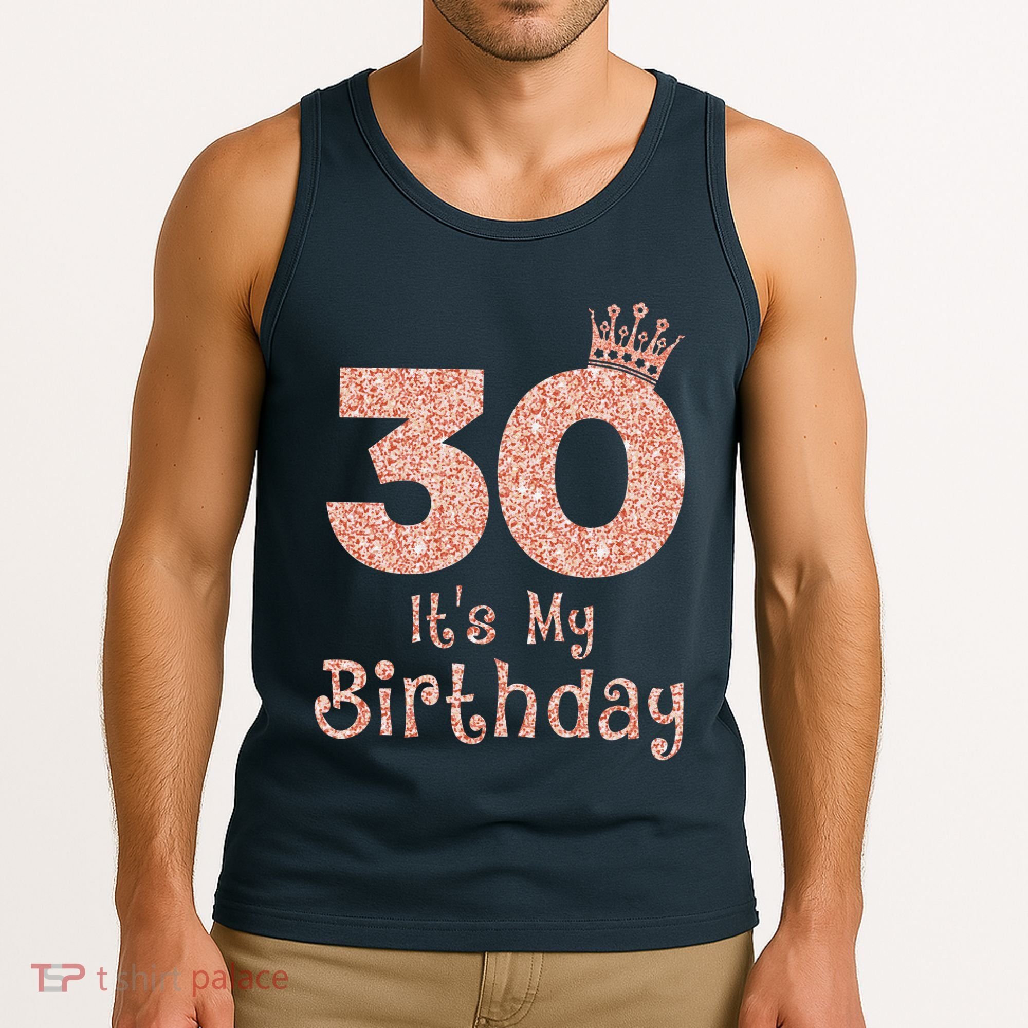 30 ItS My Birthday 30 Years Old Happy 30th Birthday Tank Top
