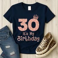 30 ItS My Birthday 30 Years Old Happy 30th Birthday Women's T-Shirt thumb 3