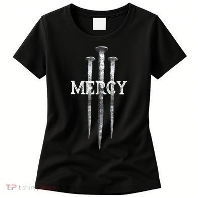 3 Nails Mercy Jesus S Christian Women's T-Shirt