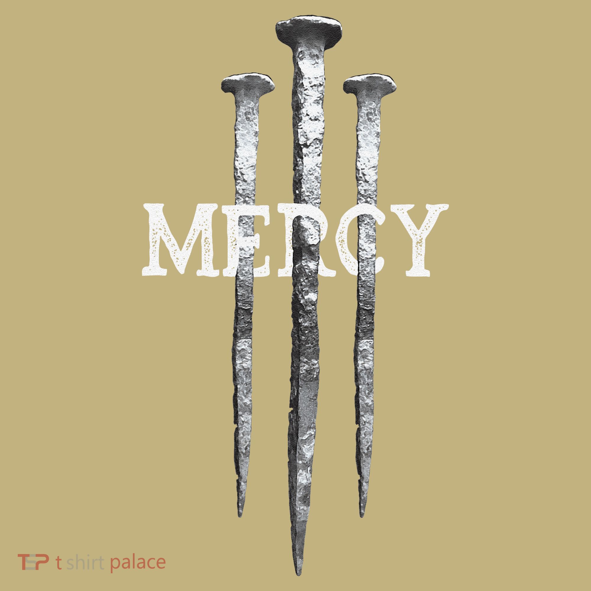 3 Nails Mercy Jesus S Christian T-Shirt