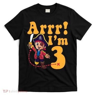 3rd Pirate Birthday Party Arrr IM 3 Three Years Old T-Shirt