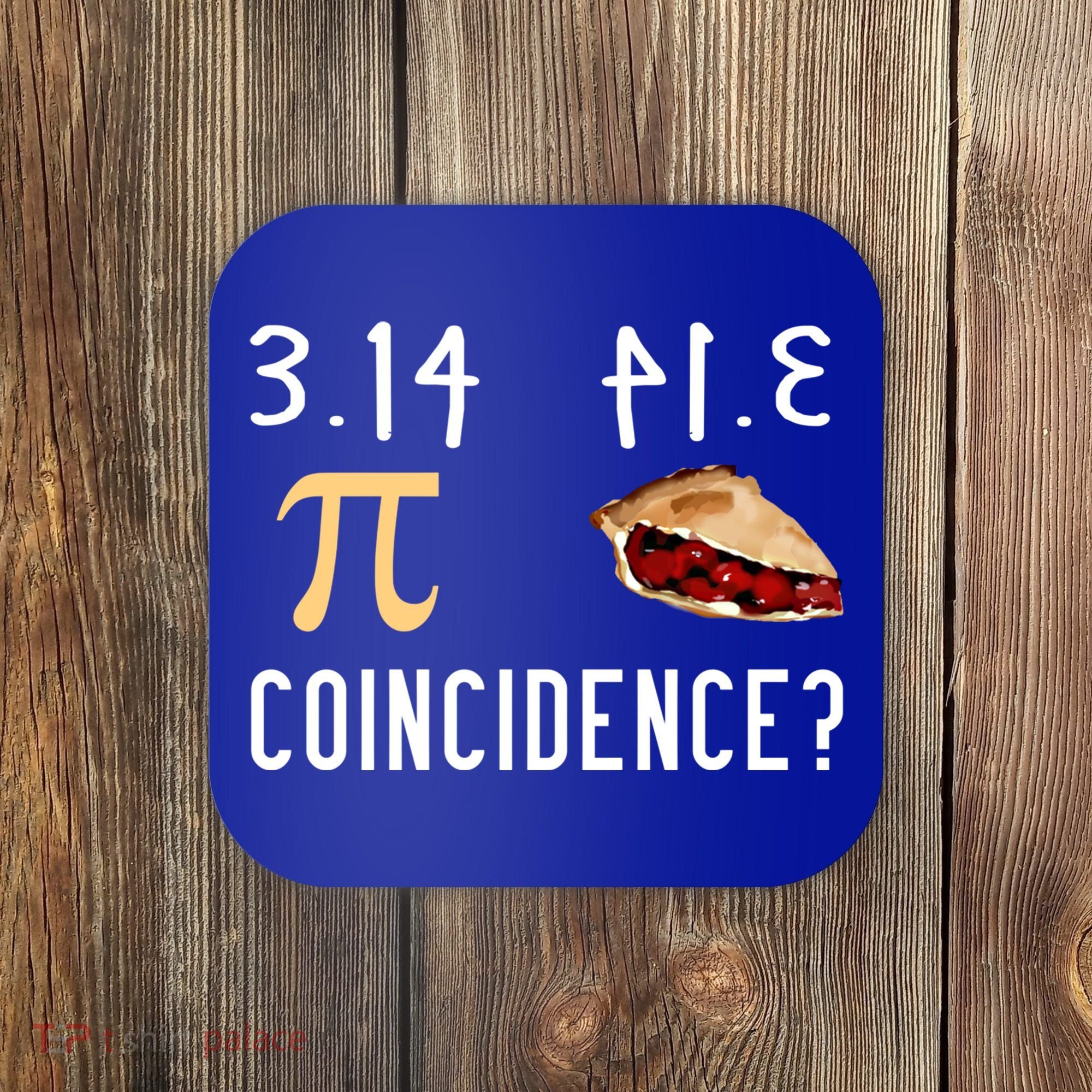 314 Pie Funny Pi Day Gift Coaster