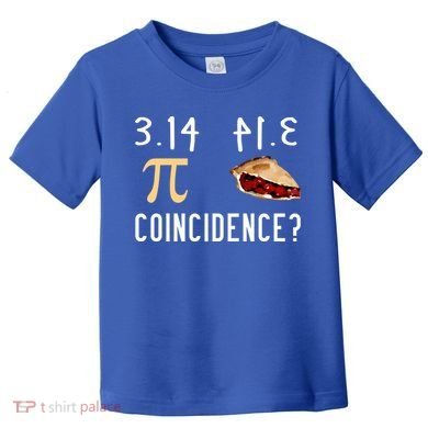 314 Pie Funny Pi Day Gift Toddler T-Shirt