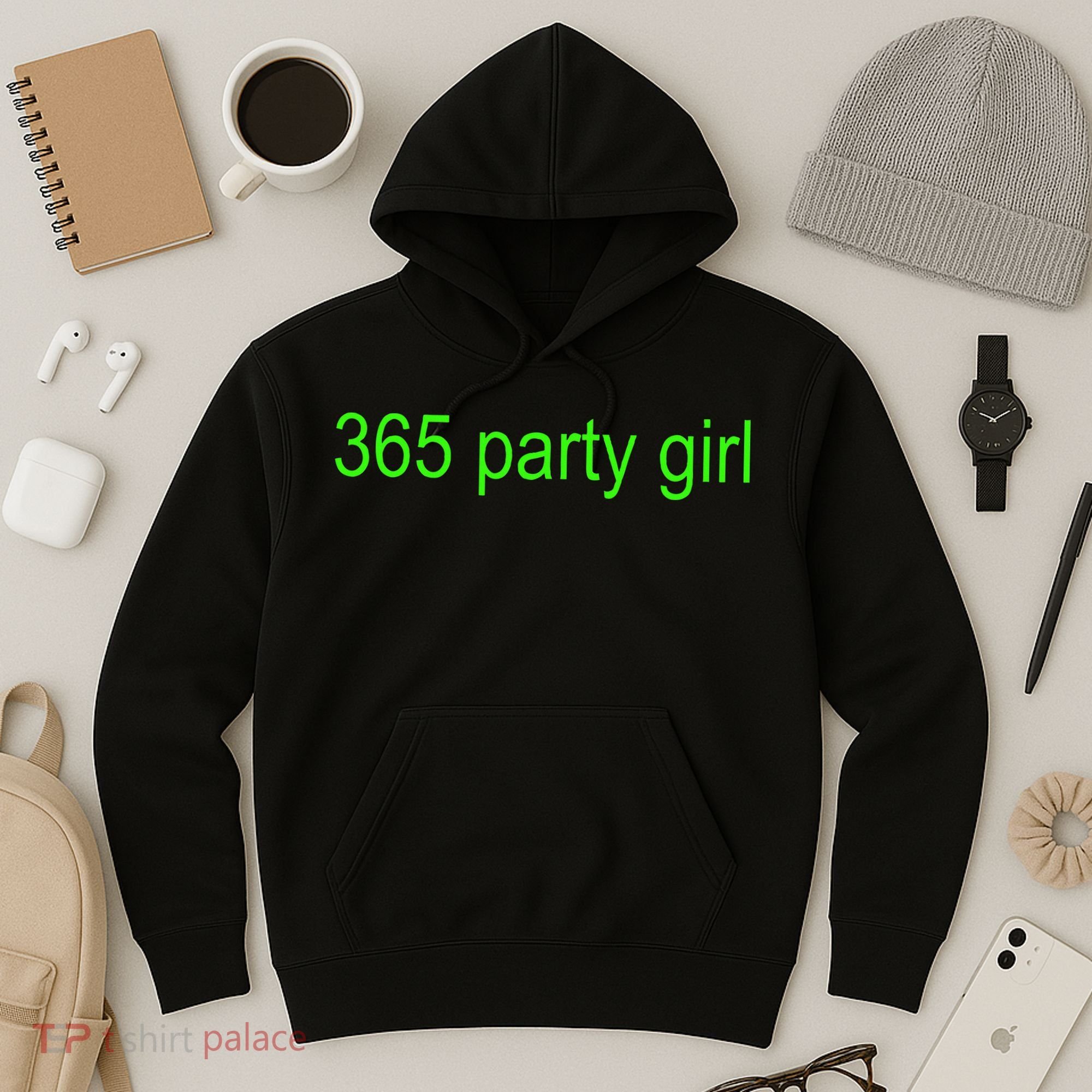 365 Party Girl Brat Hoodie