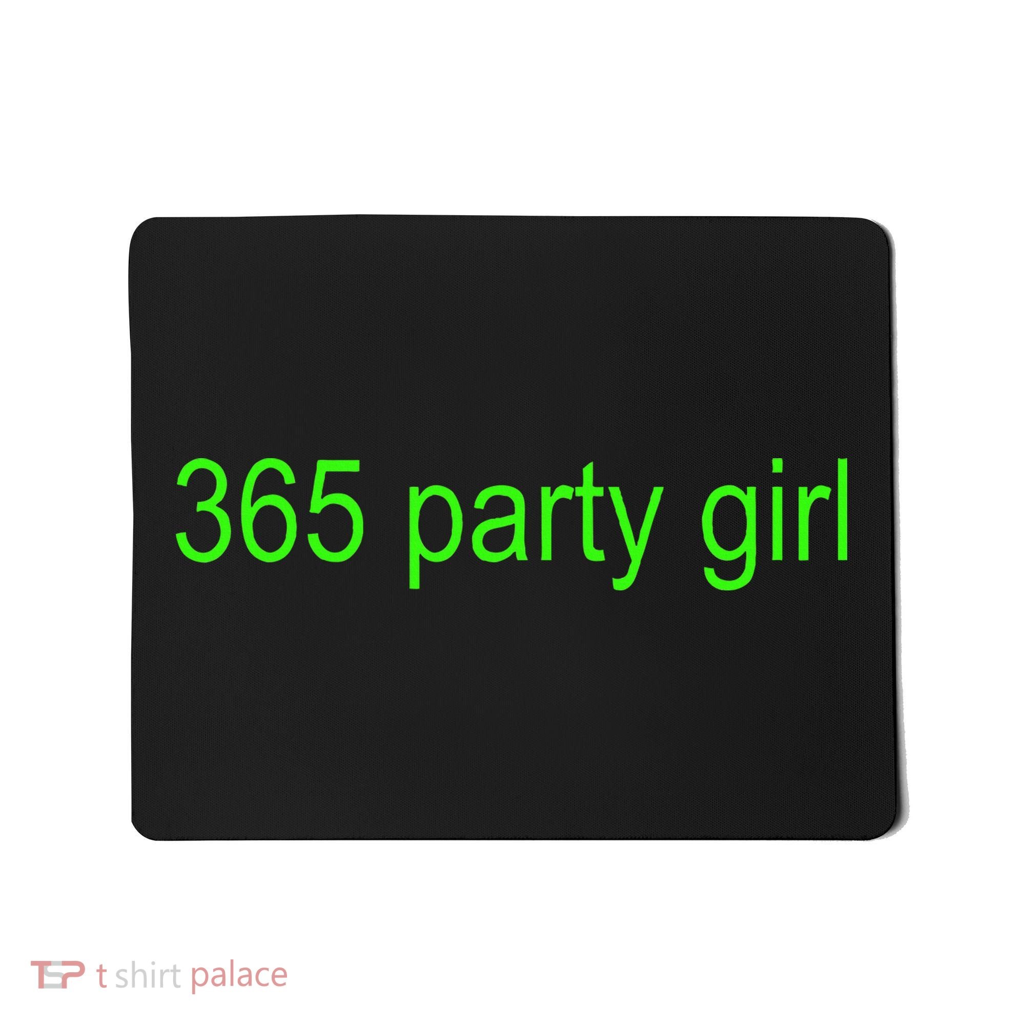 365 Party Girl Brat Mousepad