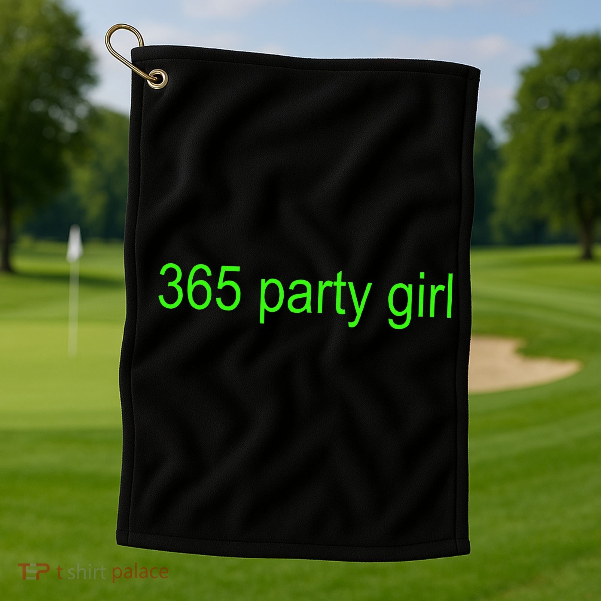 365 Party Girl Brat Golf Towel