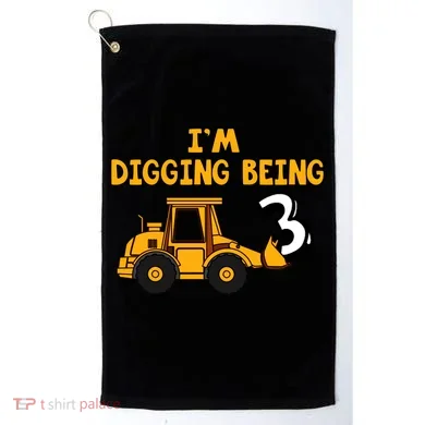 3rd Birthday I'm Digging Being Three Golf Towel