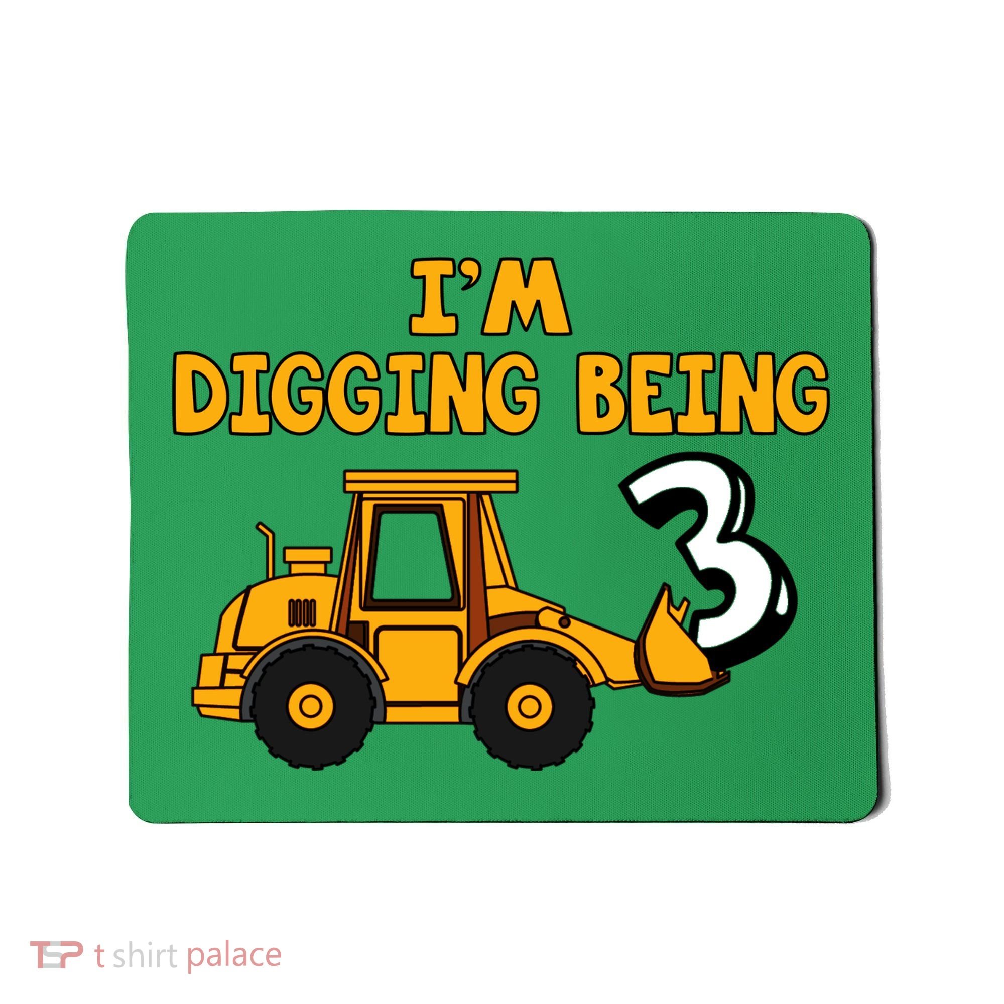 3rd Birthday I'm Digging Being Three Mousepad