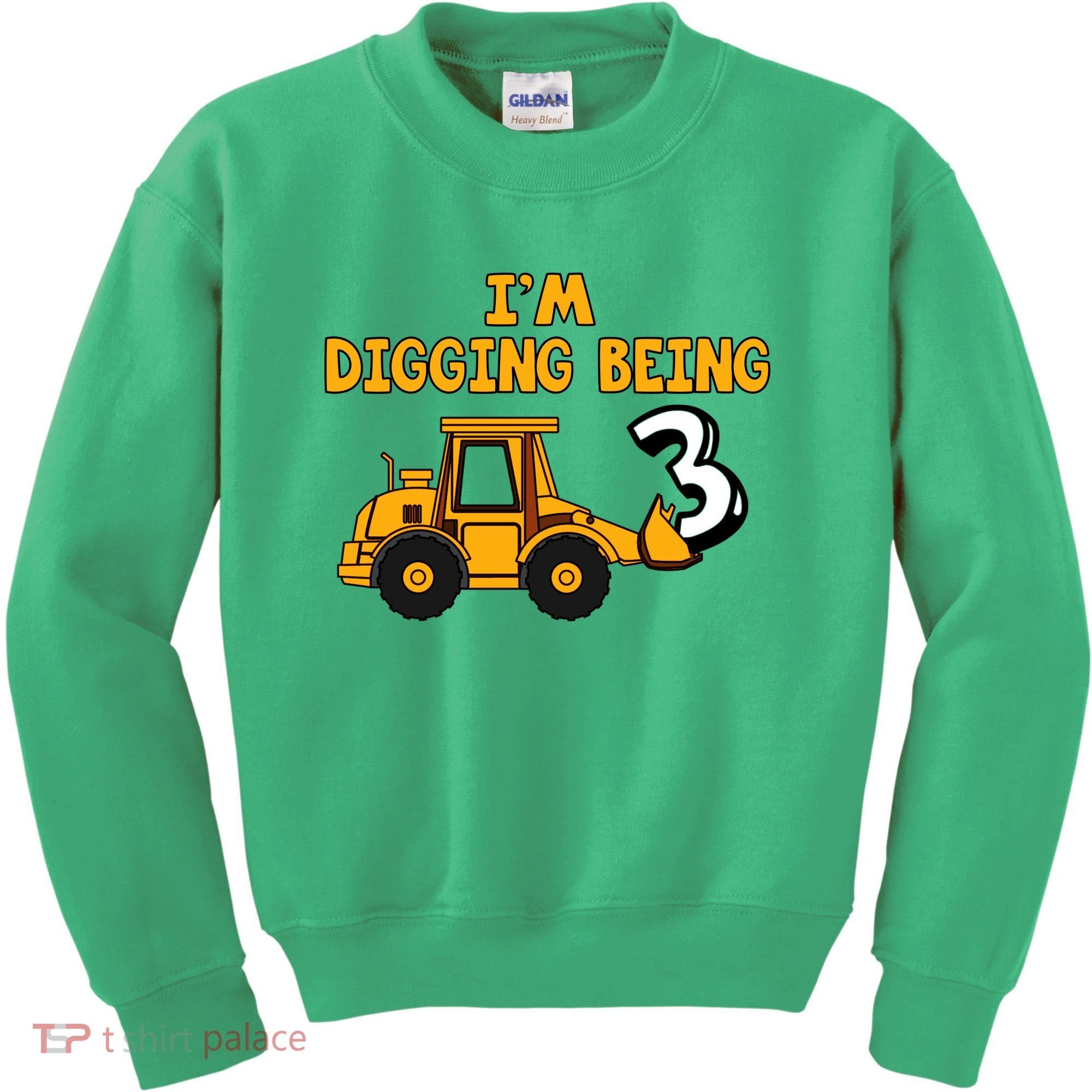 3rd Birthday I'm Digging Being Three Kids Sweatshirt