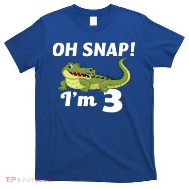 3rd Birthday Oh Snap Im 3 T-Shirt