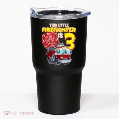 3rd Birthday This Little Firefighter Is Three Tumbler