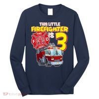 3rd Birthday This Little Firefighter Is Three Long Sleeve Shirt thumb 0