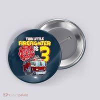 3rd Birthday This Little Firefighter Is Three Button thumb 0