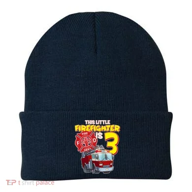 3rd Birthday This Little Firefighter Is Three Beanie