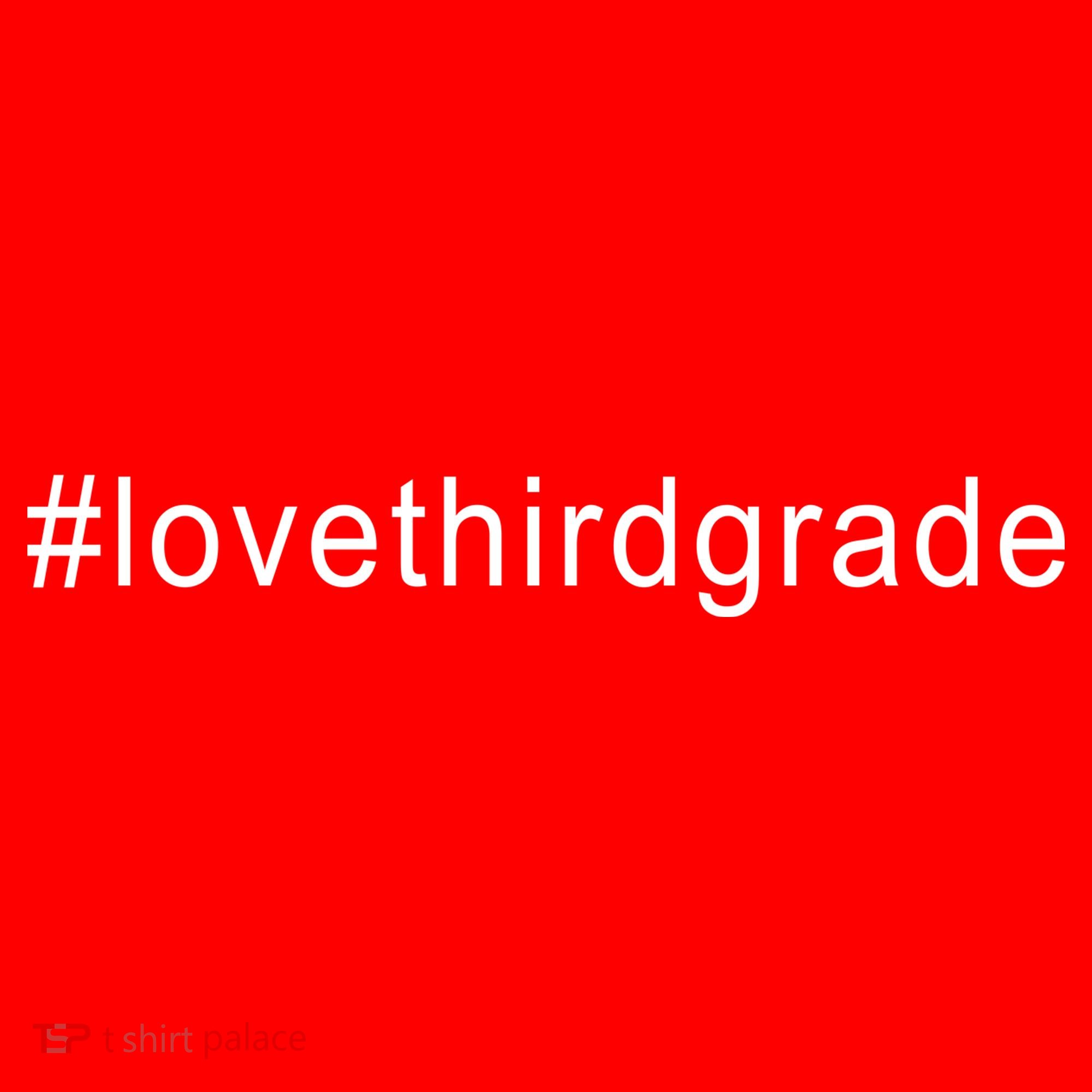 3rd Grade Hashtag Love Third Grade Button