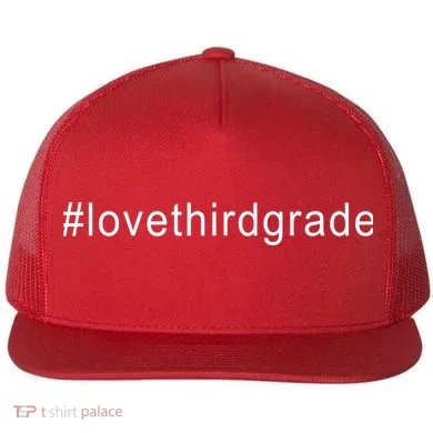 3rd Grade Hashtag Love Third Grade Flat Bill Trucker Hat