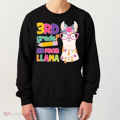 3rd Grade? No Prob Llama Women's Sweatshirt