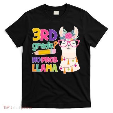 3rd Grade? No Prob Llama T-Shirt