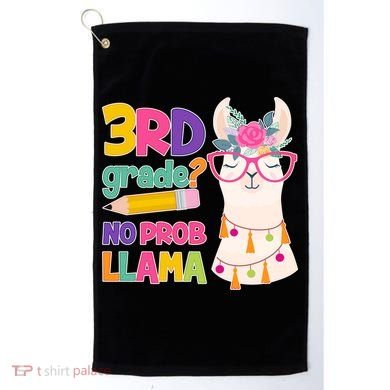 3rd Grade? No Prob Llama Golf Towel