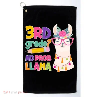 3rd Grade? No Prob Llama Golf Towel